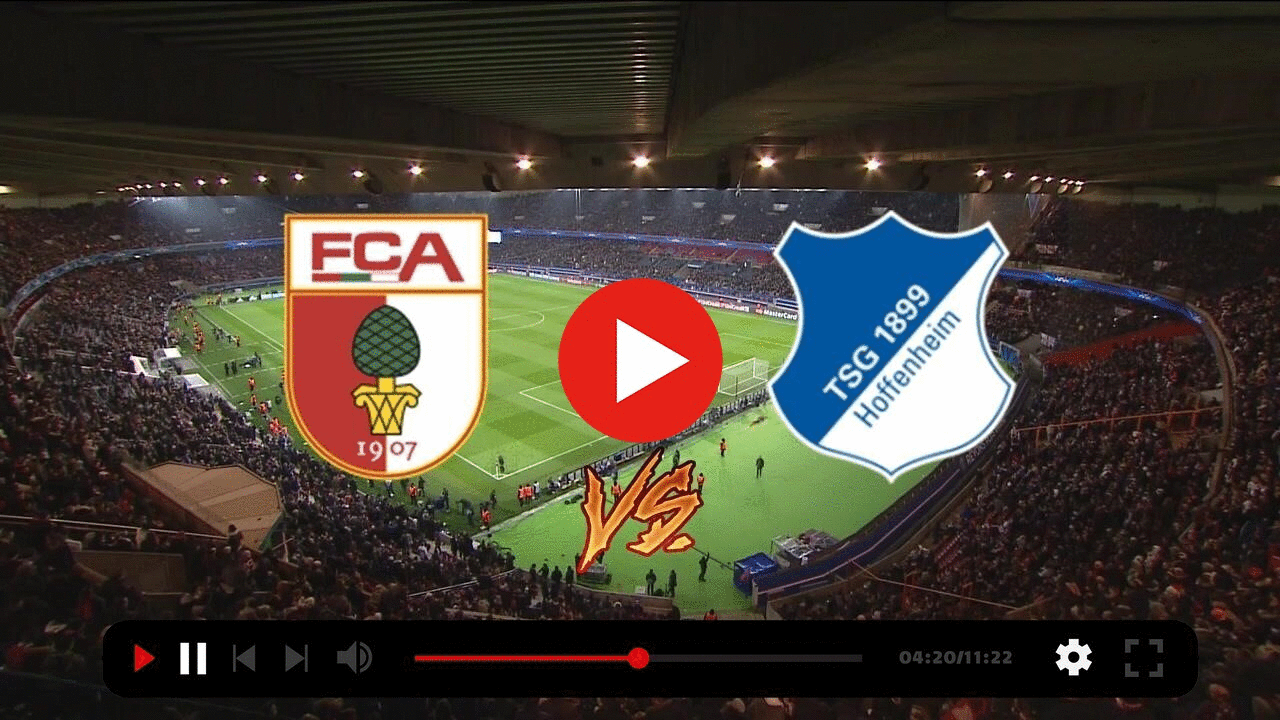 UHR Augsburg gegen Hoffenheim im live tv stream