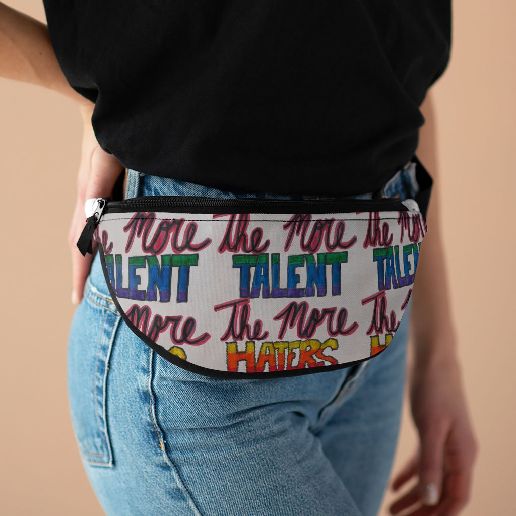 the more Talent the more Haters Fanny Pack
