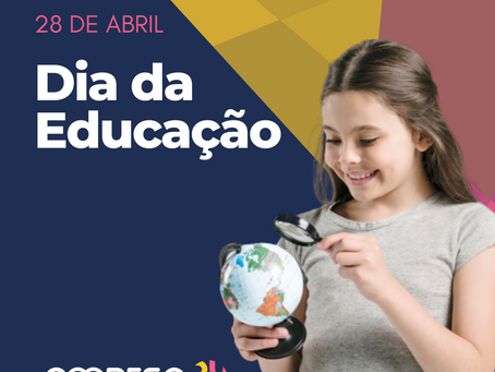 28 de Abril - Dia da Educação