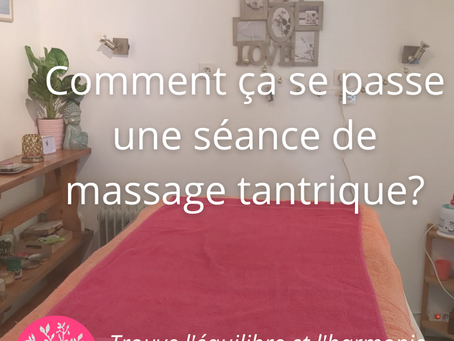 Comment se passe une séance de massage tantrique?