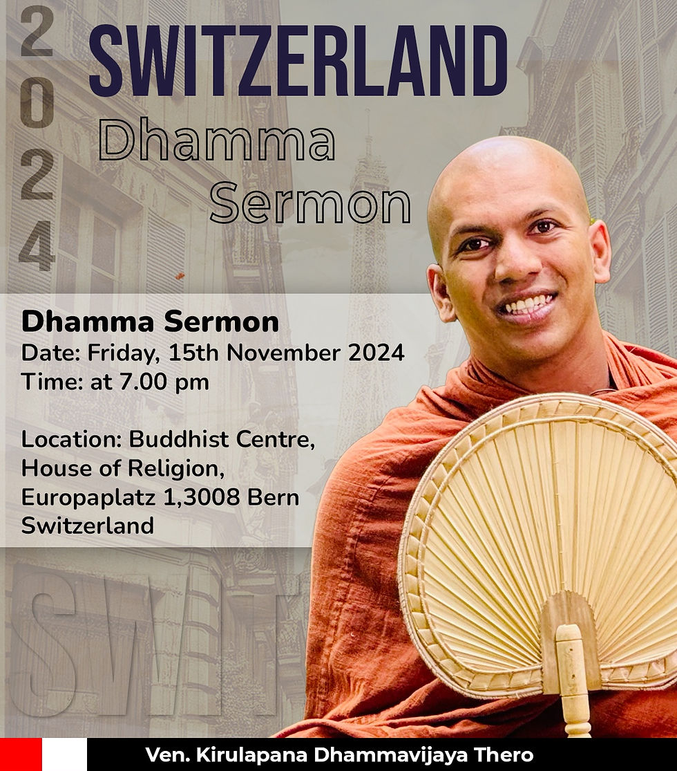 Dhamma Sermon at Buddhist  Centre, House of Religion, Europaplatz 1, 3008 Bern, Switzerland 