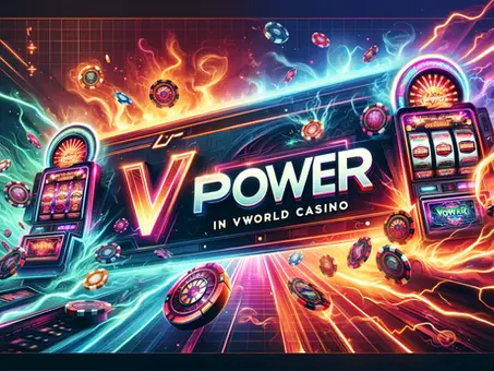 Experience V Power Casino at Vworld - Play & Win Big!