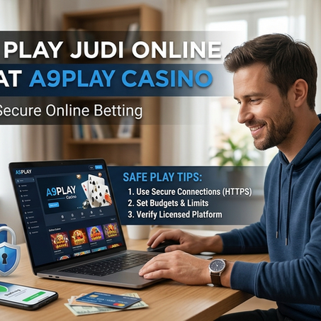 How to Play Judi Online Safely at A9play Casino