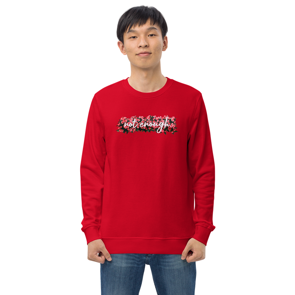 Thumbnail: "not enough" Unisex organic sweatshirt