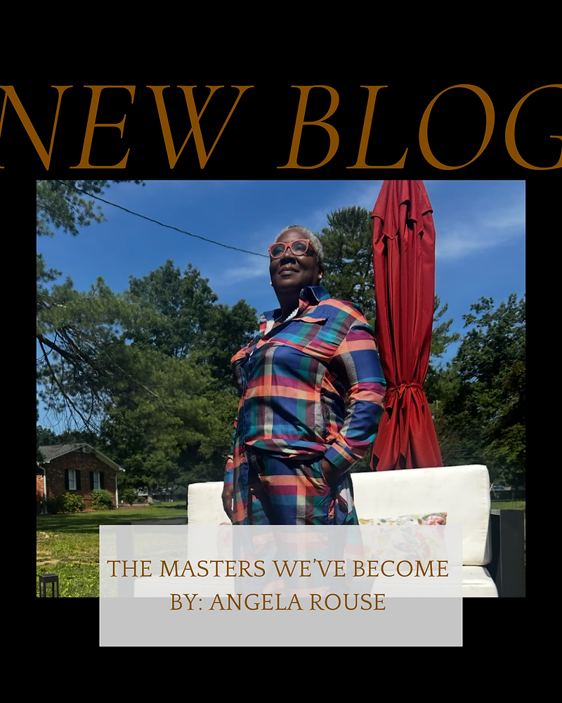 Angela Rousse The Masters We’ve Become