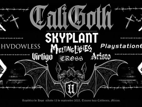 #EscenaTJ: CaliGoth anuncia su segunda edición el 13 de septiembre en República De Hops