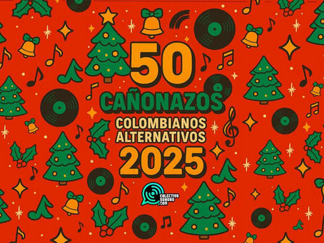 Colectivo Sonoro presentó su tradicional listado de fin de año con las 50 Canciones Colombianas Alternativas de 2025