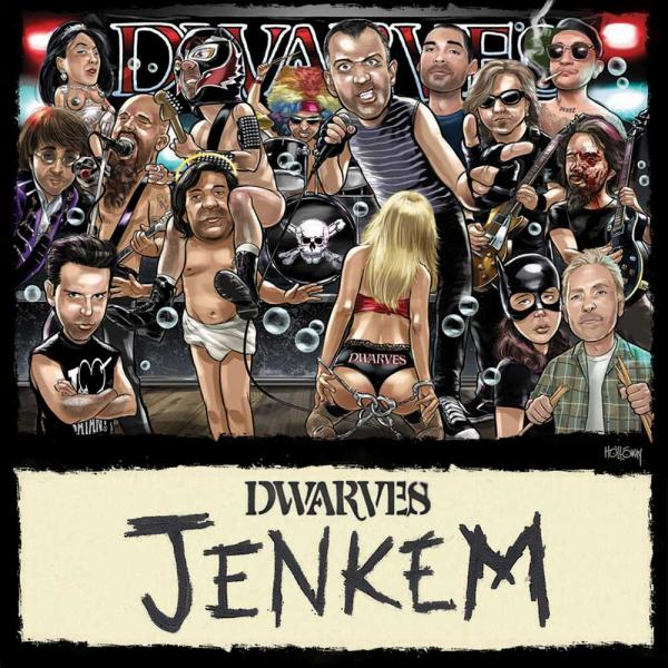 The Dwarves lanzan JENKEM: un regreso feroz a su forma más rápida y agresiva
