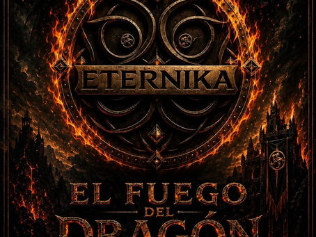 #EstrenosTJ: Eternika estrena  El Fuego del Dragón : una épica de rock donde el valor y la fuerza se ponen a prueba