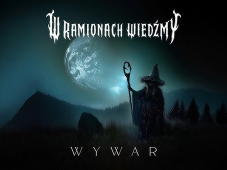 W Ramionach Wiedzmy lanza Wywar: energía, misticismo y melodías cautivadoras