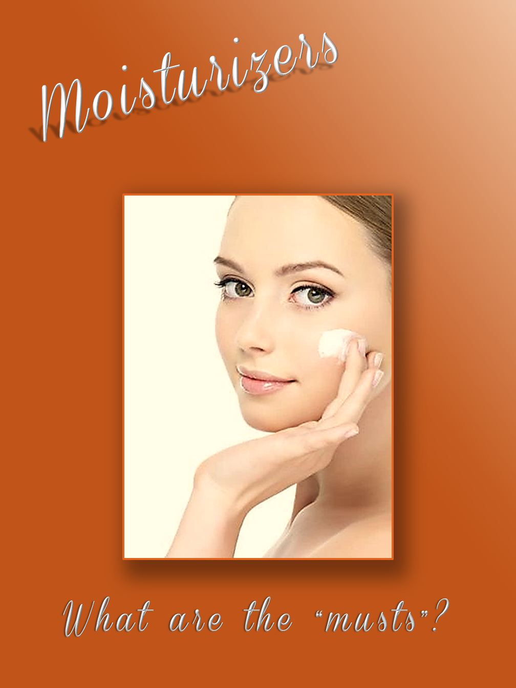 Moisturizers