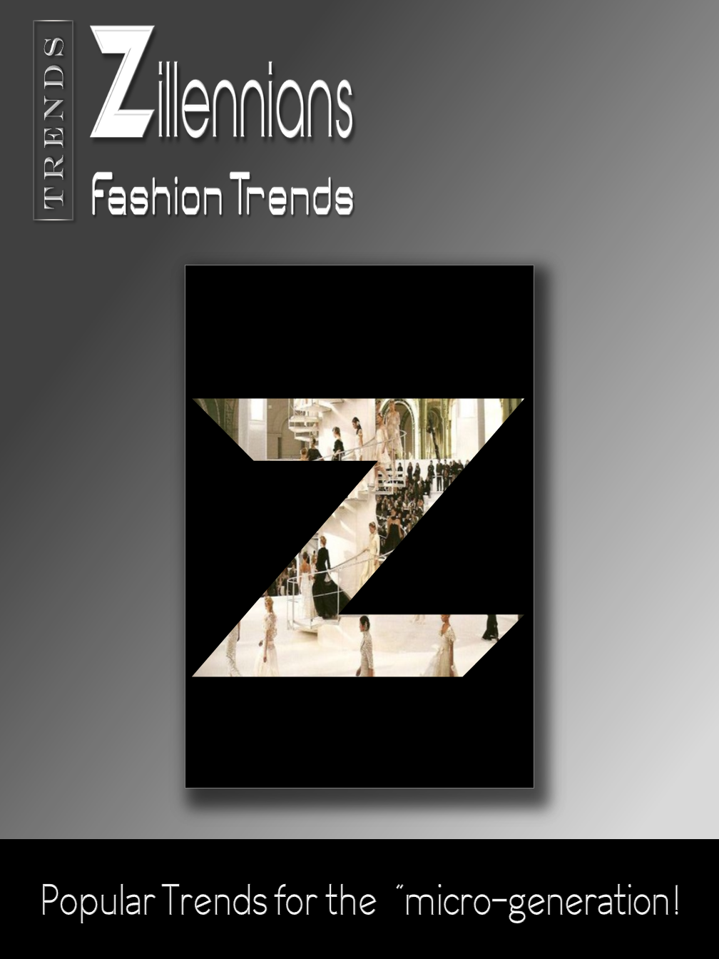 Zillennians' Trends