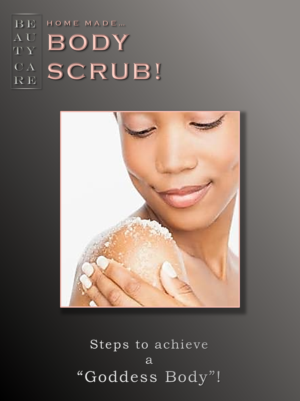 Body Scrub!