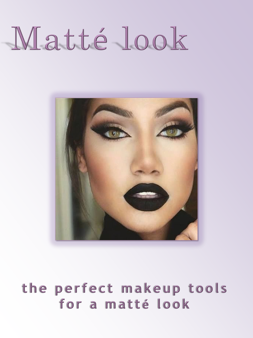 Matte Look