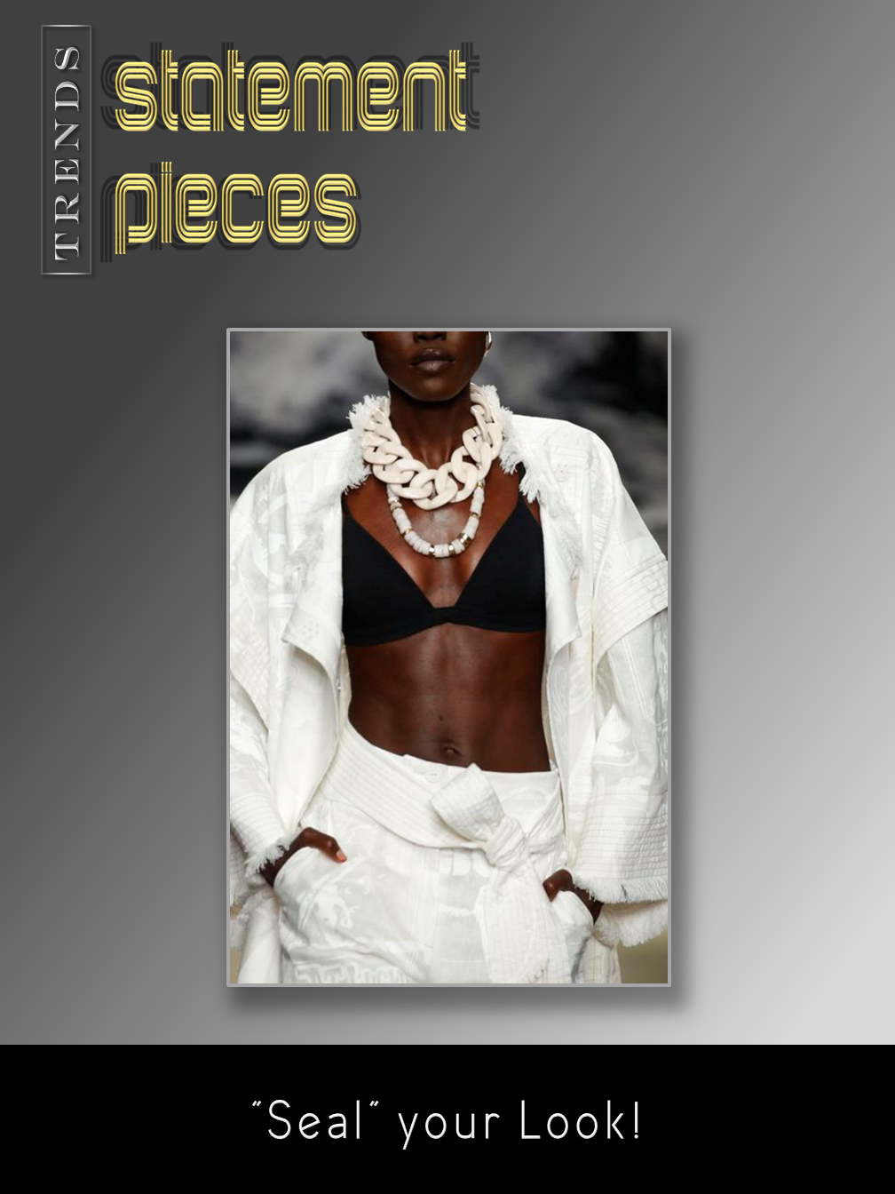 Statement Pieces