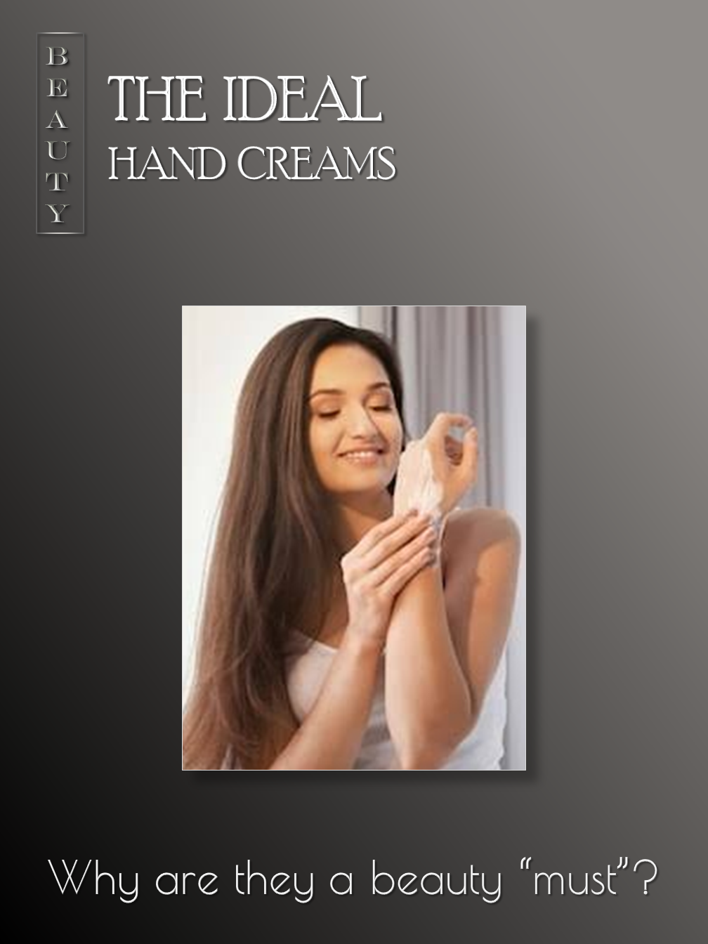 The Ideal Hand Creams