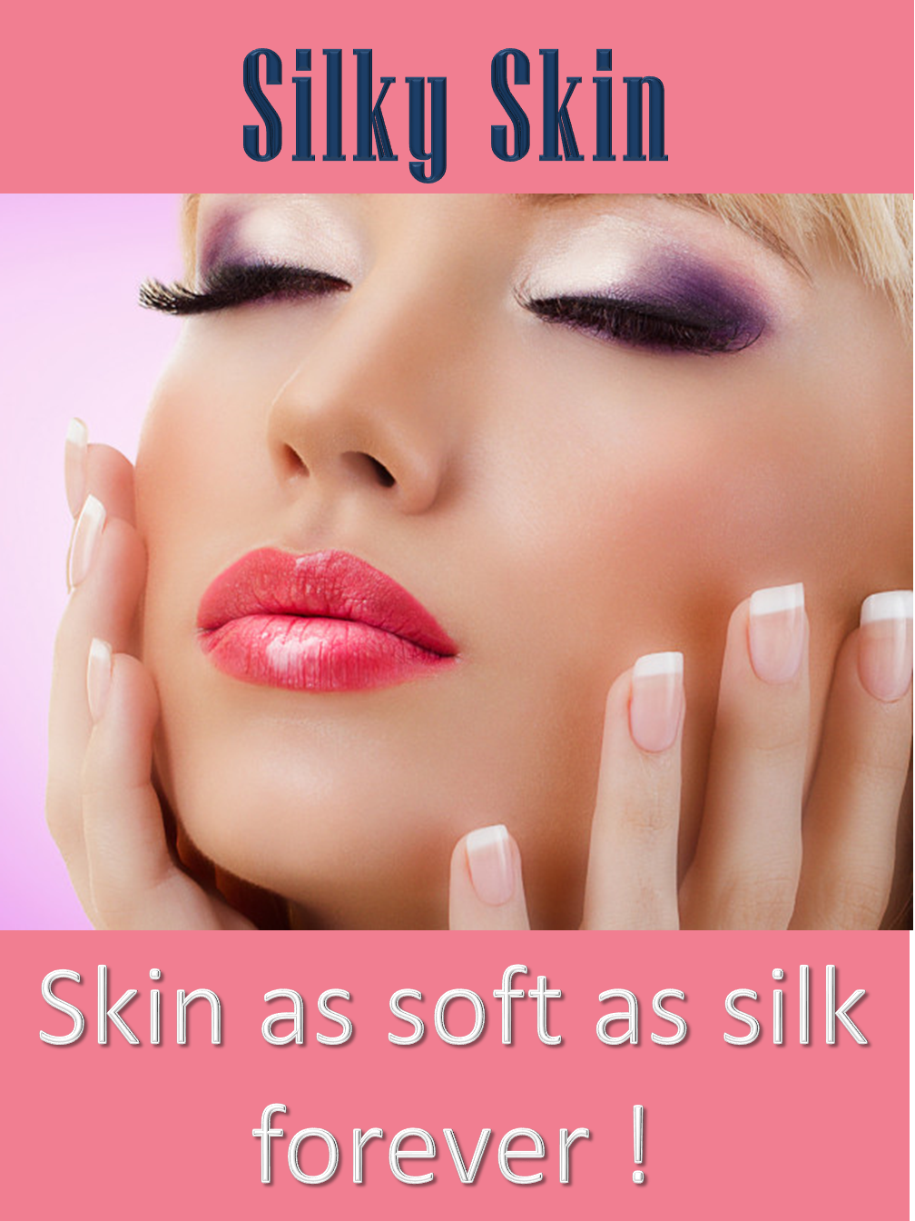 Silky Skin