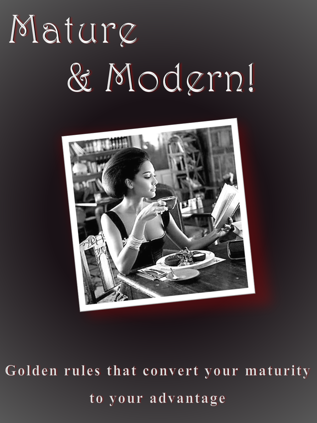 MATURE & MODERN