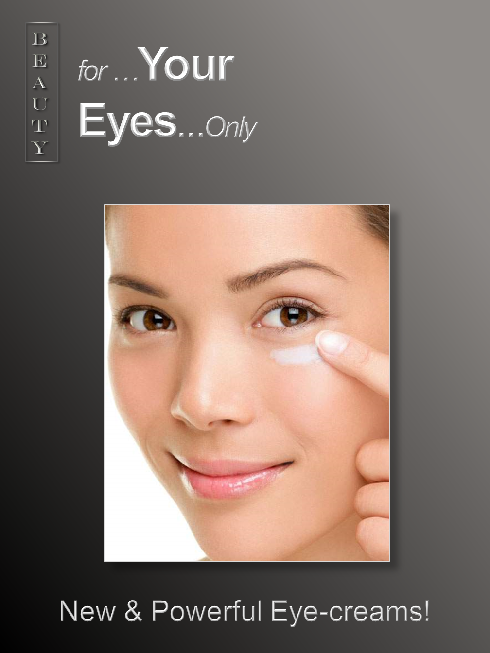 For "Your Eyes" only!