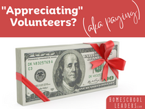 The Right and Wrong Way to Appreciate Volunteers