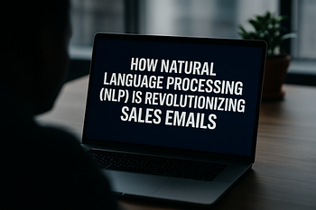Ultra-realistic high-resolution image of a faceless person working on a laptop displaying the title 'How Natural Language Processing (NLP) Is Revolutionizing Sales Emails' in bold text, set in a modern office with natural lighting and minimalist background.