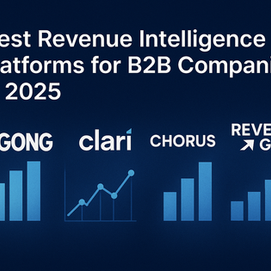 Ultra-realistic digital graphic comparing top revenue intelligence platforms for B2B companies in 2025 — featuring Gong, Clari, Chorus, and Revenue Grid logos with blue bar and line charts on a dark blue background. Highlights leading sales AI tools for forecasting, conversation intelligence, and pipeline management.