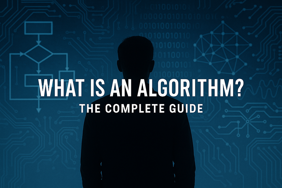 Silhouetted man facing a glowing digital interface with algorithm diagrams, binary code, and neural network visuals on a blue background; bold white text reads “What is an Algorithm? The Complete Guide” — symbolizing the role of algorithms in modern computing and AI.