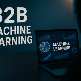 Ultra-realistic image showing a laptop displaying machine learning data visualizations in a dimly lit office, with bold "B2B Machine Learning" text on the wall and a silhouetted person observing the screen.