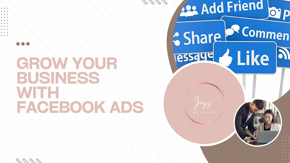 Grow Your Business With Facebook Ads