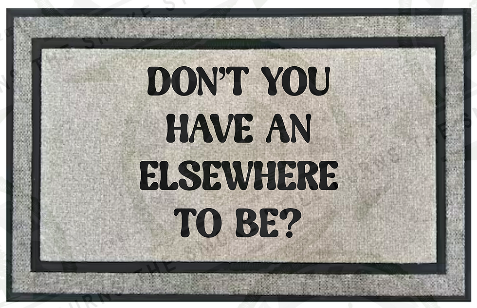 Thumbnail: customized indoor/outdoor grey doormat with a message suggesting something other than "welcome"