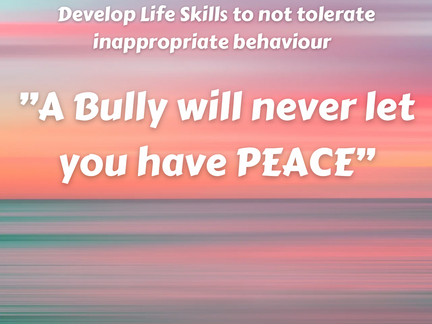 Develop Life Skills - to not tolerate inappropriate behaviour !
#bullying #safety #peace