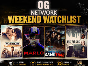 OG Network Weekend Watchlist: Love, Loyalty, Revenge, and Real-Life Street Legends