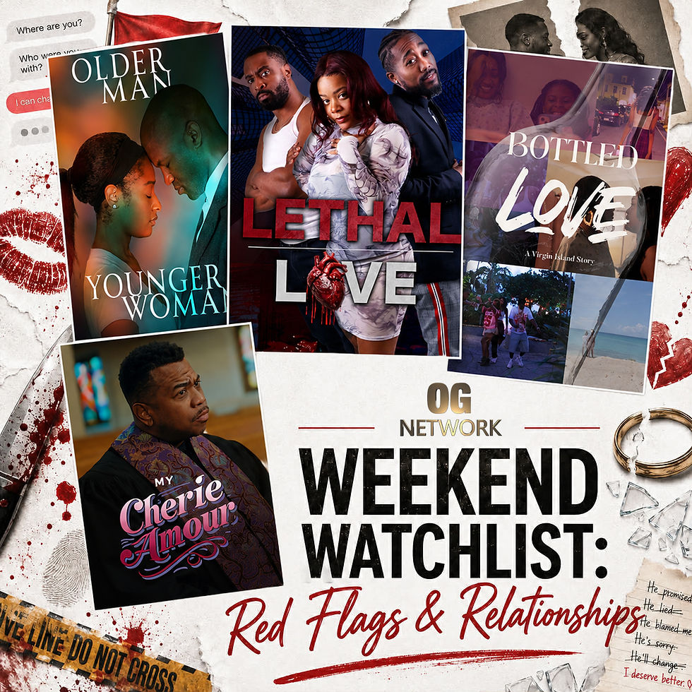 OG Network Weekend Watchlist: Red Flags & Relationships