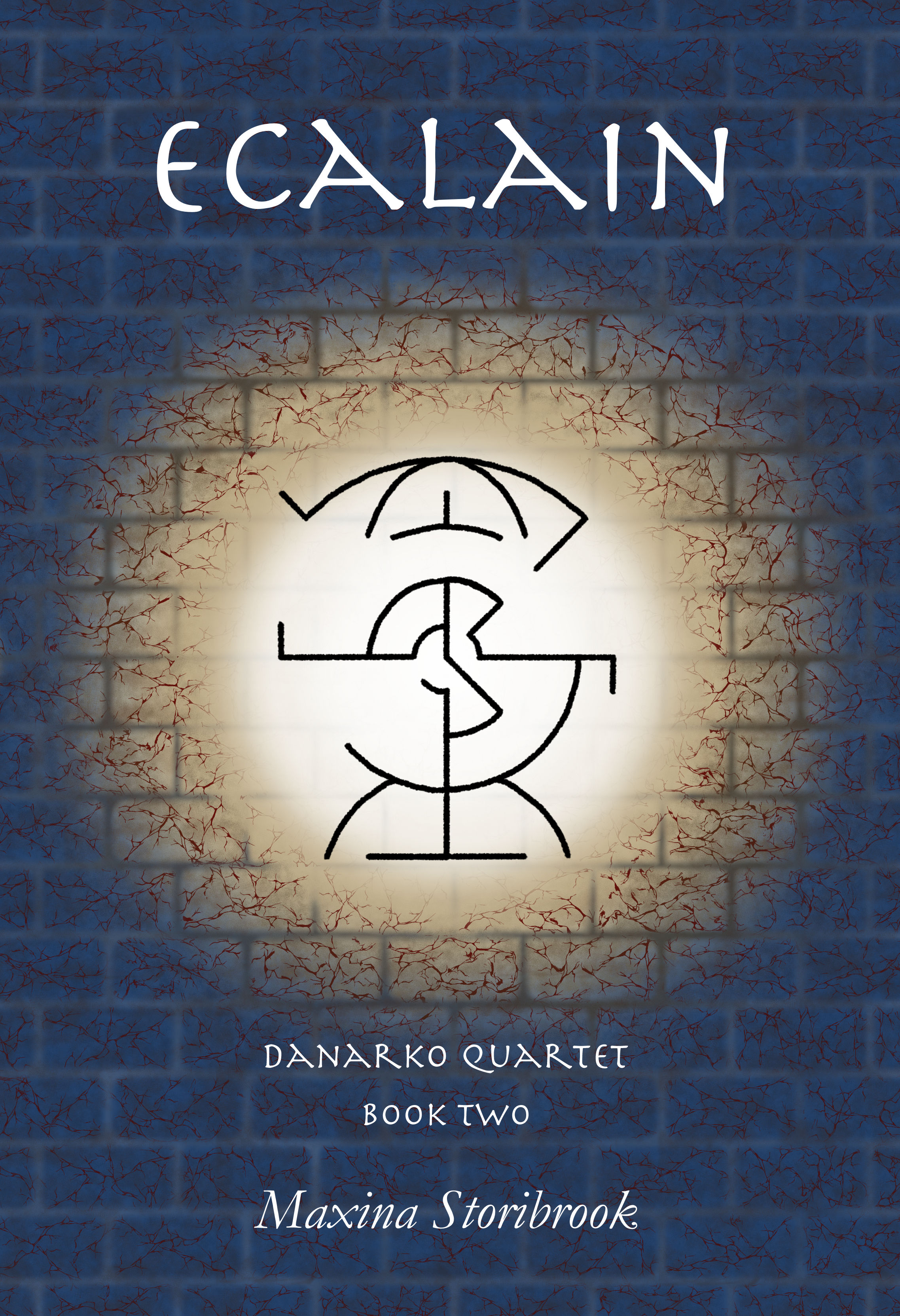 Ecalain Hardcover (Danarko Quartet Book Two)