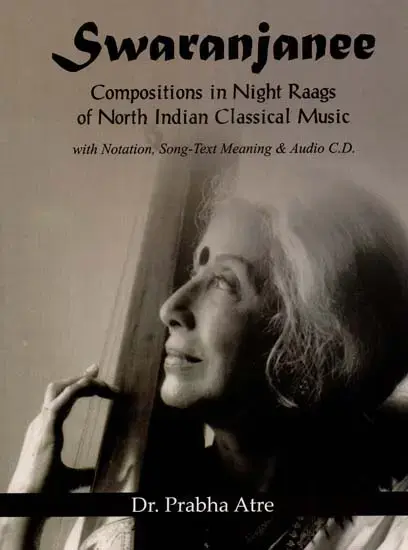 Swaranjanee Compositions in Night Raags of North Indian Classical Music