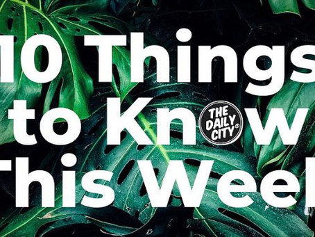 10 Things to Know This Week