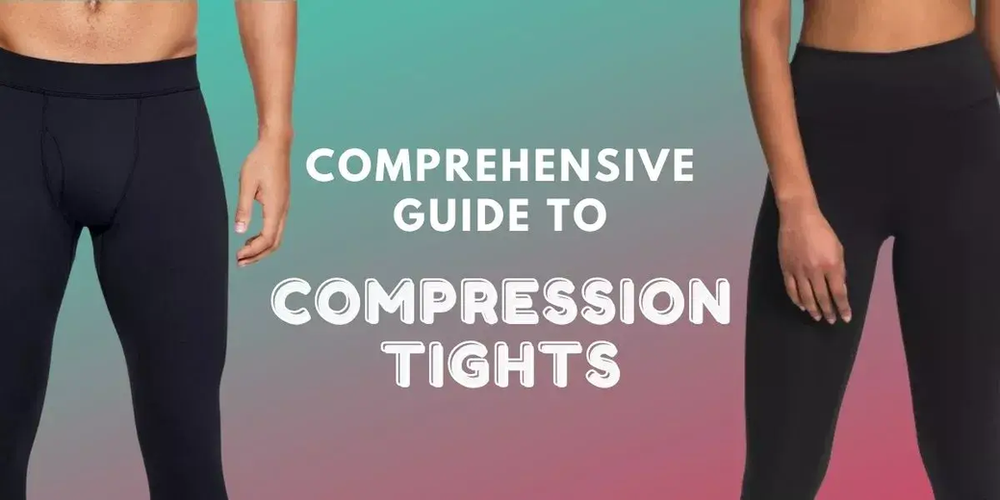 Comprehensive Guide to Compression Tights