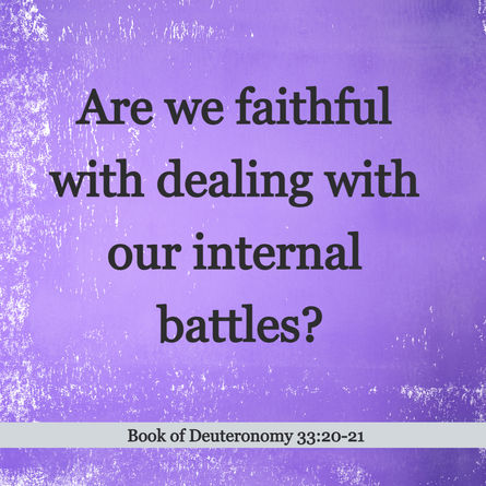 His Word for Today: Book of Deuteronomy 33:20-21