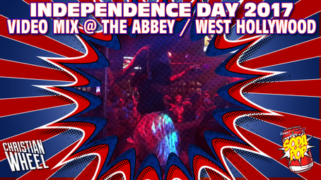 7/2/2017 Independence Day 2017 Video Mix @ The Abbey