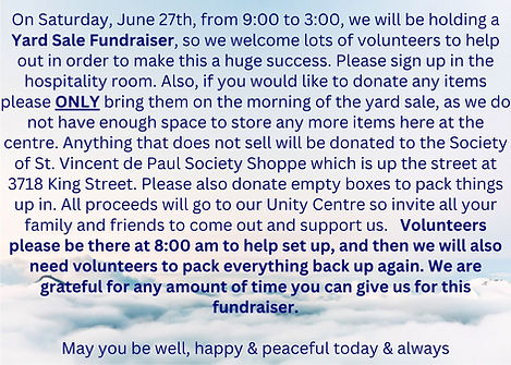 On Saturday, June 27th, from 900 to 300, we will be holding a Yard Sale Fundraiser, so we
