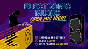 Electronic Music Open Mic Night - 3rd Oct