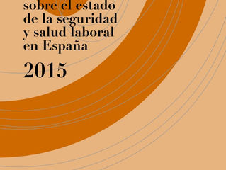 Informe sobre el estado de la seguridad y salud laboral en España 2015