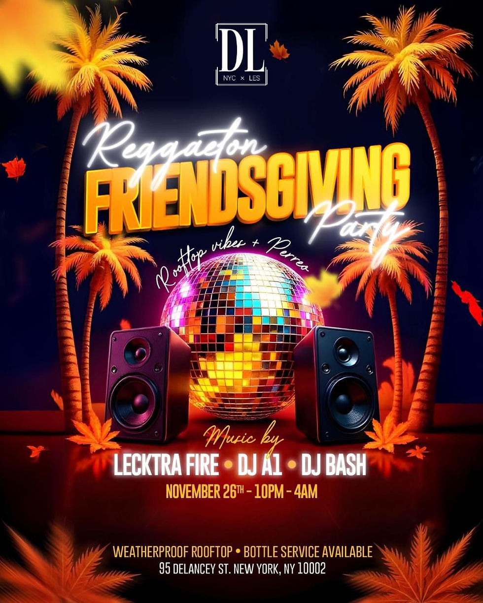 Reggaeton Friendsgiving Party at The DL