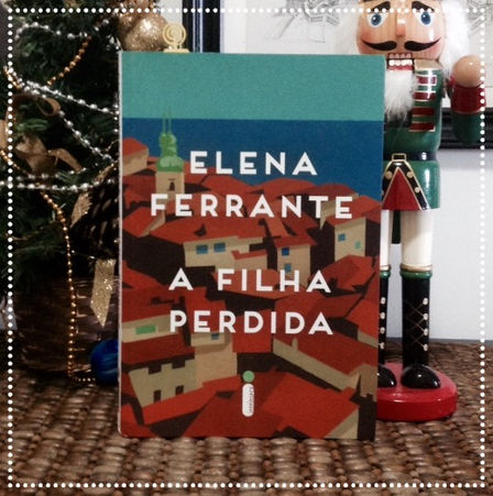 A Filha Perdida, Elena Ferrante