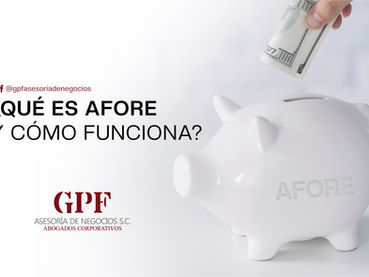 ¿Qué es Afore y cómo funciona?