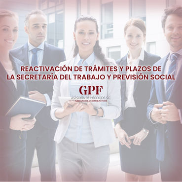 Reactivación de Trámites y Plazos de la Secretaría del Trabajo y Previsión Social