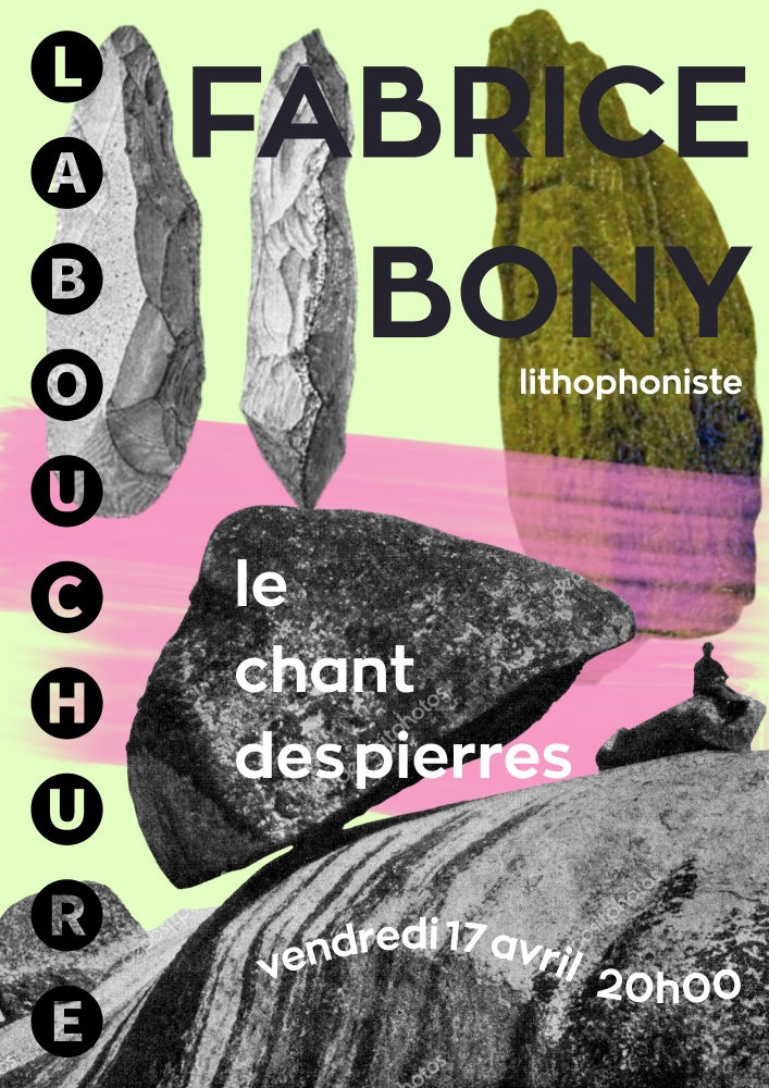 17/04 - Le Chant des Pierres @ La Bouchure, Theneuille (03)