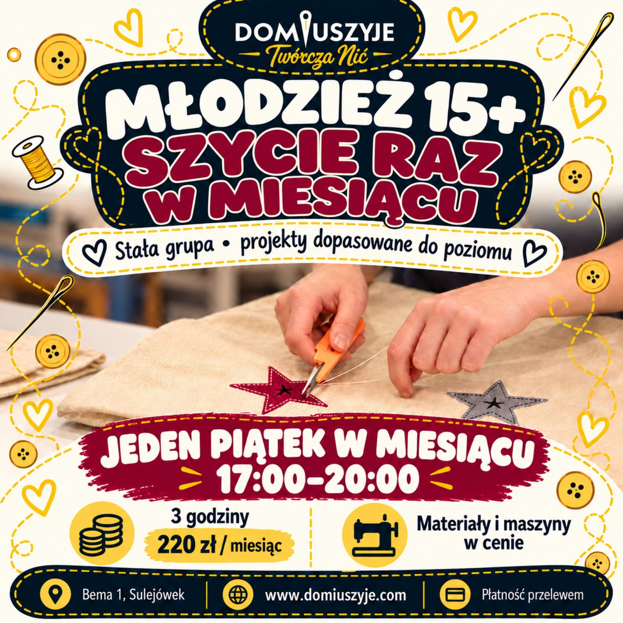 Młodzież 15+ | Szycie raz w miesiącu — stała grupa • jeden piątek w miesiącu • 17:00–20:00
