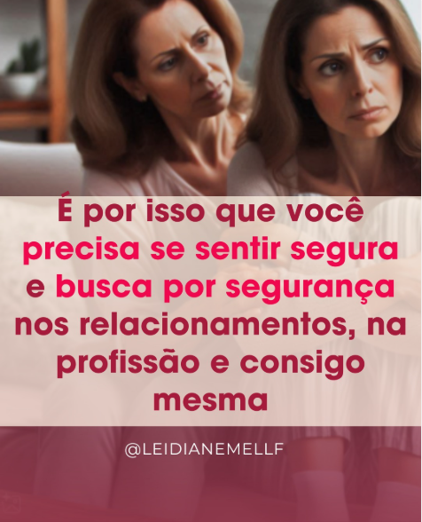 Sentirnos Seguras É POR ISSO QUE VOCÊ PRECISA SE SENTIR SEGURA E BUSCA POR SEGURANÇA NOS ...