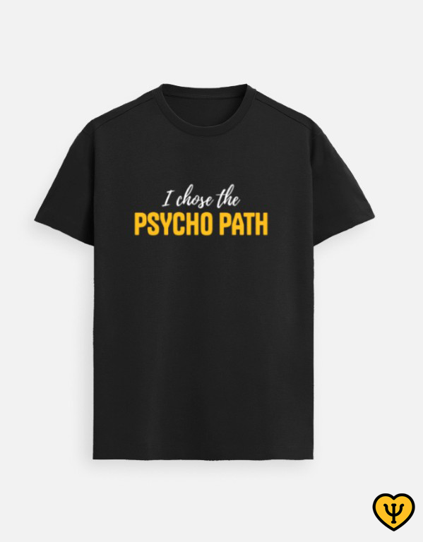 Thumbnail: I chose the Psycho Path T shirt